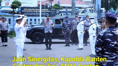 Kapolda Banten Perkuat Sinergi TNI–Polri, Laksanakan Silaturahmi ke Mako Lanal Banten