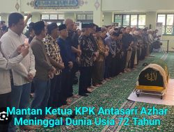 Mantan Ketua KPK Antasari Azhar Tutup Usia, Dimakamkan di San Diego Hills