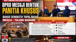 DPRD Mesuji Resmi Bentuk Pansus, Sengketa Tapal Batas Mesuji–Tulang Bawang Masuki Babak Baru
