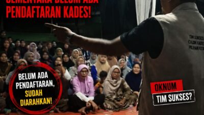 Pilkades Belum Dimulai, Dugaan Mobilisasi Warga Sudah Mengemuka: Demokrasi Desa Terancam?